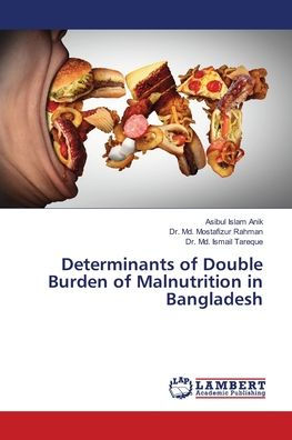 Determinants of Double Burden of Malnutrition in Bangladesh