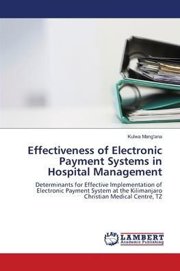 Effectiveness of Electronic Payment Systems in Hospital Management
