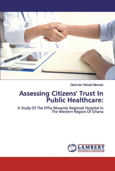 Assessing Citizens' Trust In Public Healthcare