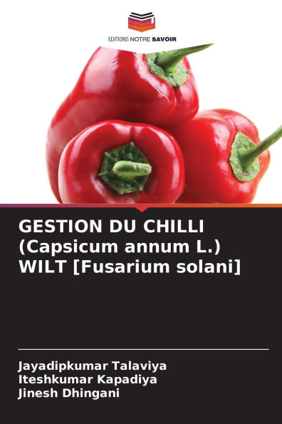 GESTION DU CHILLI (Capsicum annum L.) WILT [Fusarium solani]