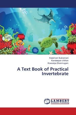 A Text Book of Practical Invertebrate
