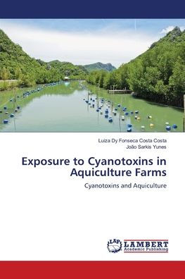 Exposure to Cyanotoxins in Aquiculture Farms