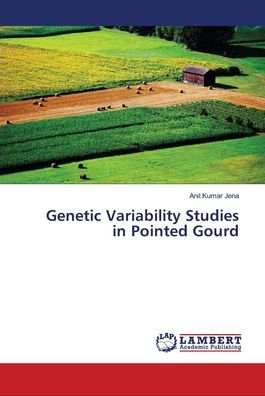 Genetic Variability Studies in Pointed Gourd