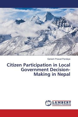 Citizen Participation in Local Government Decision-Making in Nepal