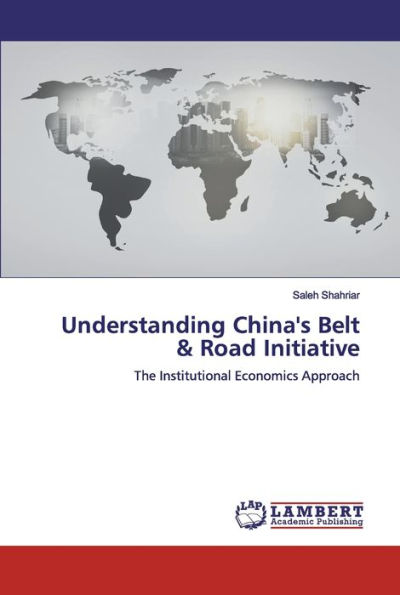 Understanding China's Belt & Road Initiative