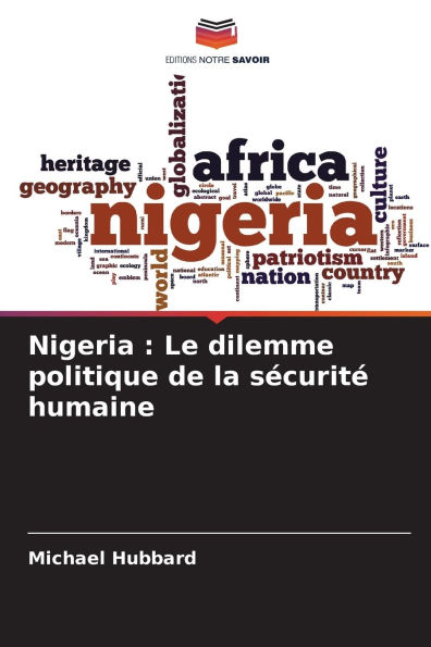 Nigeria: Le dilemme politique de la sï¿½curitï¿½ humaine
