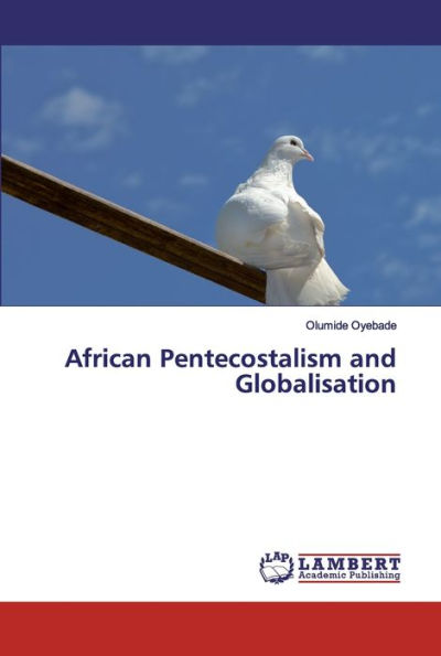 African Pentecostalism and Globalisation