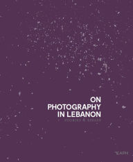 Ebook torrent download On Photography in Lebanon: Essays and Stories 9786148035081 DJVU PDB