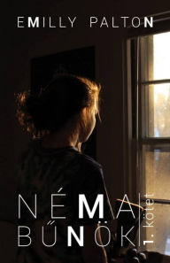 Title: Néma bunök, Author: Emilly Palton