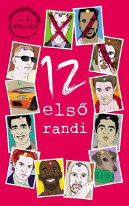 Title: 12 elso randi, Author: L. J. Wesley