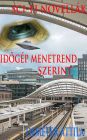 Idogép menetrend szerint: Sci-fi novellák
