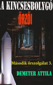 Title: A Kincsesbolygó orzoi, Author: Demeter Attila