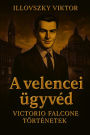 A velencei ügyvéd: Victorio Falcone történetek