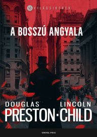 Title: A bosszú angyala, Author: Lincoln Child