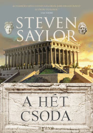 Title: A hét csoda, Author: Steven Saylor