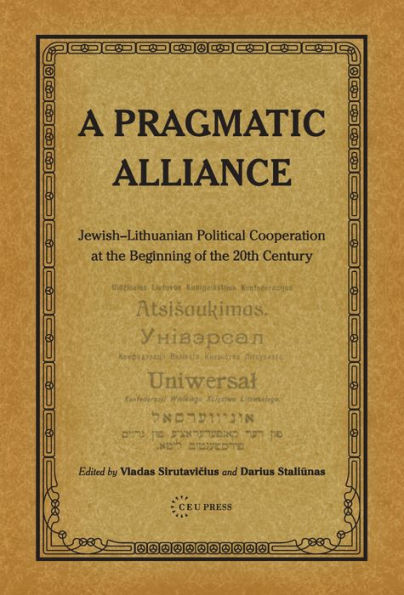 A Pragmatic Alliance: Jewish-Lithuanian Political Cooperation at the Beginning of the 20th Century