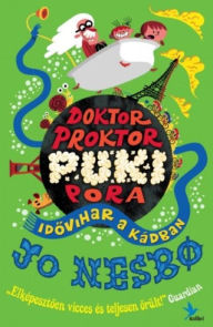 Title: Doktor Proktor pukipora: Idovihar a kádban, Author: Nesbo Jo