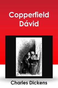 Title: Copperfield Dávid, Author: Charles Dickens