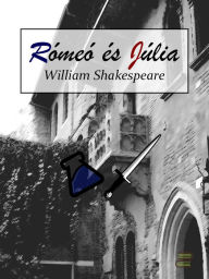 Title: Rómeo és Júlia, Author: William Shakespeare