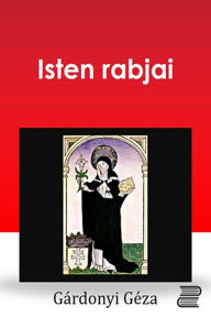 Title: Isten rabjai, Author: Gárdonyi Géza