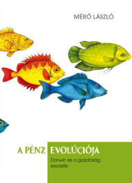 Title: A pénz evolúciója, Author: Mér? László