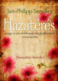 Title: Hazatérés, Author: Jan-Philipp Sendker