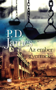 Title: Az ember gyermeke, Author: P. D. James