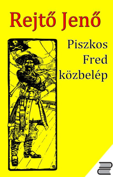 Piszkos Fred közbelép : Fülig Jimmy őszinte sajnálatára