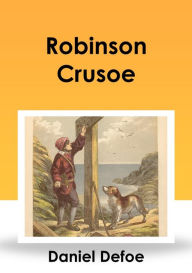 Title: Robinson Crusoe, Author: Daniel Defoe