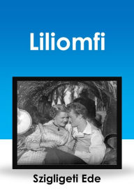 Title: Liliomfi, Author: Ede Szigligeti