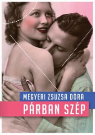 Title: Párban szép, Author: Megyeri Zsuzsa Dóra