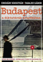 Budapest a diktatúrák árnyékában