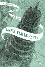 Title: Bábel emlékezete, Author: Christelle Dabos