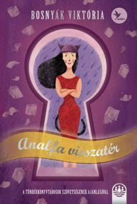Title: Analfa visszatér, Author: Viktória Bosnyák