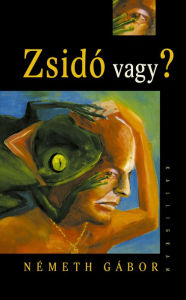 Title: Zsidó vagy?, Author: Németh Gábor