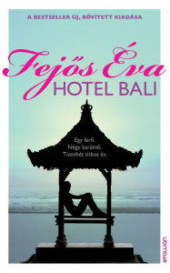 Title: Hotel Bali, Author: Éva Fejős