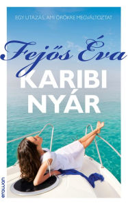 Title: Karibi nyár, Author: Fejő Éva