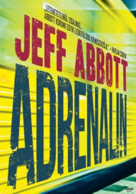 Title: Adrenalin, Author: Jeff Abbott