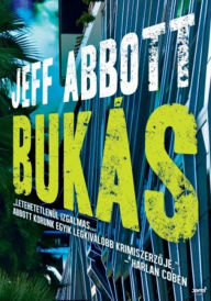 Title: Bukás, Author: Jeff Abbott
