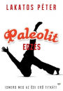 Paleolit edzés