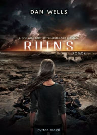 Title: Ruins - Romok, Author: Dan Wells