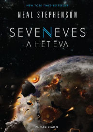 Title: Seveneves - A Hét Éva, Author: Neal Stephenson