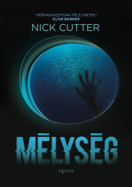 Title: Mélység, Author: Nick Cutter