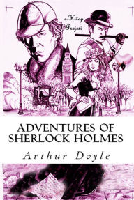 Title: Adventures of Sherlock Holmes: (Illustrated), Author: Arthur Conan Doyle