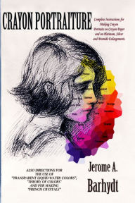 Title: Crayon Portraiture, Author: Jerome A. Barhydt