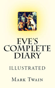Title: Eve's Complete Diary, Author: Mark Twain
