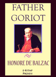 Title: Father Goriot, Author: Honore de Balzac