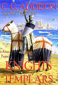 Title: Knights Templars, Author: C. G. Addison