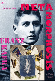 Title: Metamorphosis: {Illustrated}, Author: Franz Kafka