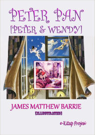 Title: Peter Pan: [Peter & Wendy], Author: J. M. Barrie